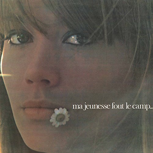 Ma Jeunesse Fout le Camp [Vinyl LP]