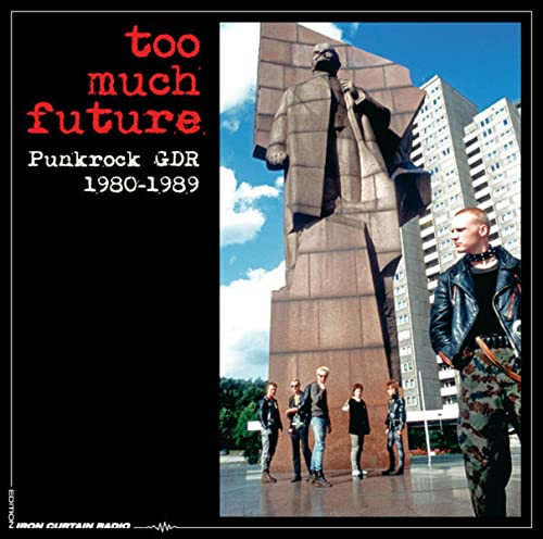 Too Much Future - Punkrock GDR 1980-1989 (2CD Box)