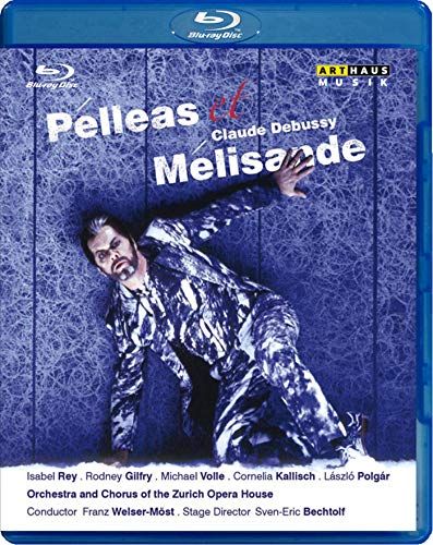 Claude Debussy - Pelleas et Melisande [Blu-ray]