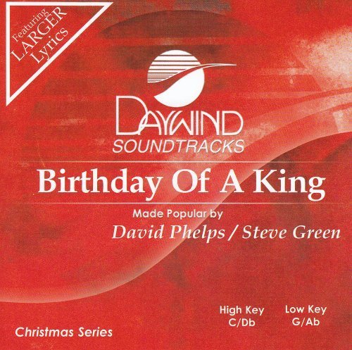 Birthday Of A King [Accompaniment/Performance Track] by Made Popular By: David Phelps (0100-01-01j