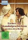 Liebes- und Skandalgeschichten aus dem alten Berlin (DDR TV-Archiv) [3 DVDs]