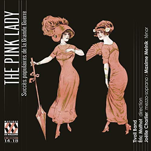 The Pink Lady - Popular Hits of the Great War