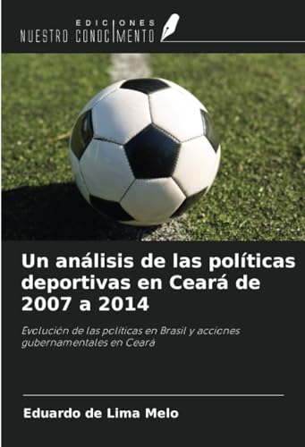 Un análisis de las políticas deportivas en Ceará de 2007 a 2014: Evolución de las políticas en Brasil y acciones gubernamentales en Ceará