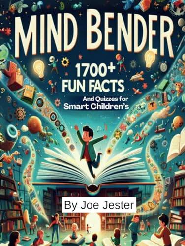 Mind Bender 1700+ Fun Facts And Quizzes for Smart Children’s: Exploring Fascinating Curiosities about Food, Weather, Technology, Dinosaurs, And More!