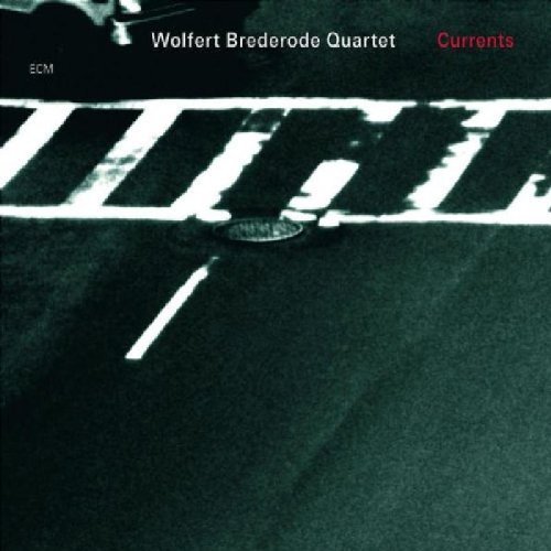 Currents by Wolfert Brederode, Claudio Puntin, Mats Eilertsen, Samuel Rohrer (2008) Audio CD