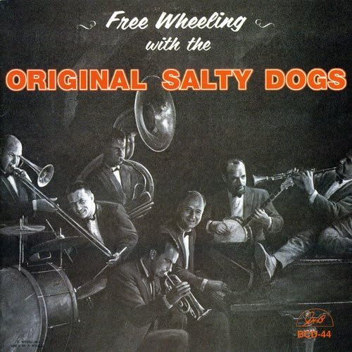 The Original Salty Dogs - Free Wheeling With The Original Sal