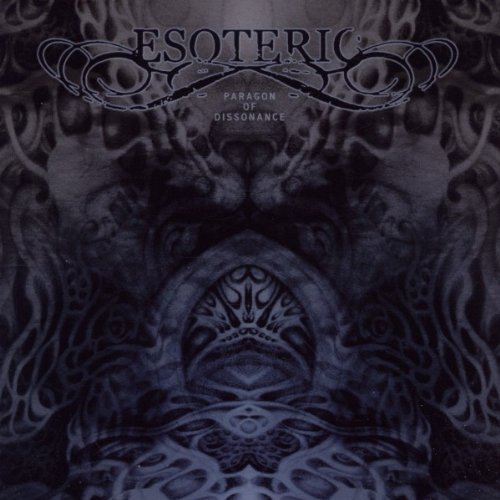 Paragon of Dissonance by Esoteric (2011) Audio CD