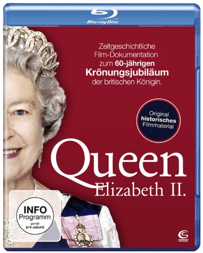 Queen Elizabeth II. - Zum 60-jährigen Krönungsjubiläum der Queen [Blu-ray]