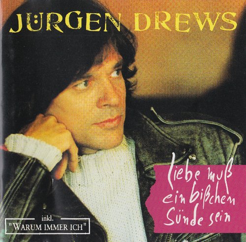 incl. Warum immer ich (CD Album Jürgen Drews, 13 Tracks)
