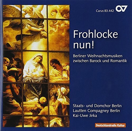 Frohlocke Nun by Bach, Graun, Agricola, Loewe, Mendelssohn (2000-01-01)
