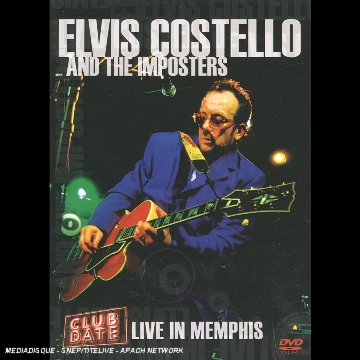 Elvis Costello & The Imposters : Club Date (Live in Memphis)