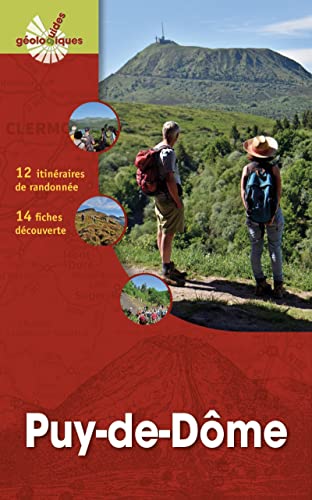 Puy-de-Dôme: 10 itinéraires de randonnée détaillés. 10 fiches découverte