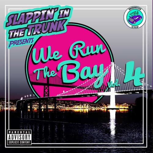 We Run the Bay Vol.4
