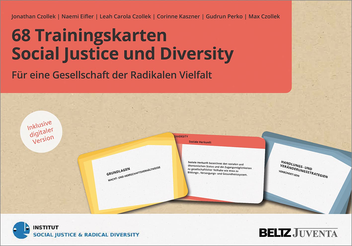 68 Trainingskarten Social Justice und Diversity: Für eine Gesellschaft der Radikalen Vielfalt. Inklusive digitaler Version