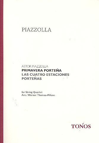 Primavera Portena: für Streichquartett Partitur