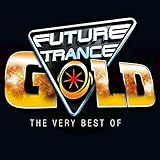 Future Trance Gold-the Very Best of