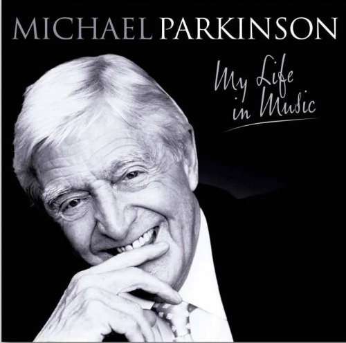 Sir Michael Parkinson:My Life