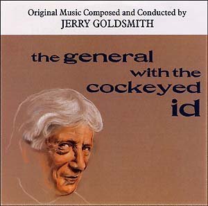 The General with the Cockeyed Id / City of Fear: Original Motion Picture Soundtracks (Music Composed and Conducted By Jerry Goldsmith) (1995-05-03)