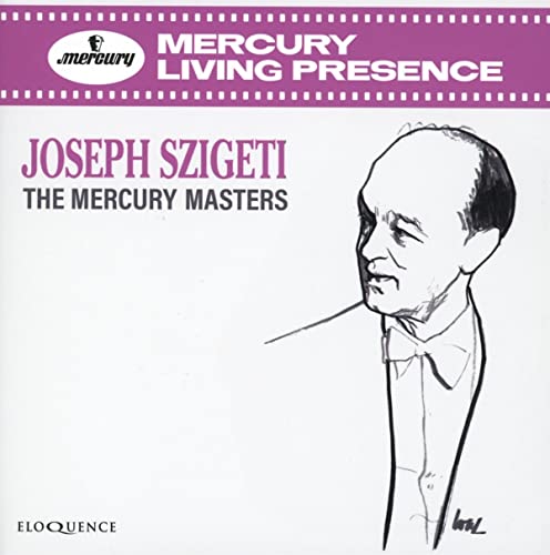 Joseph Szigeti: The Mercury Masters