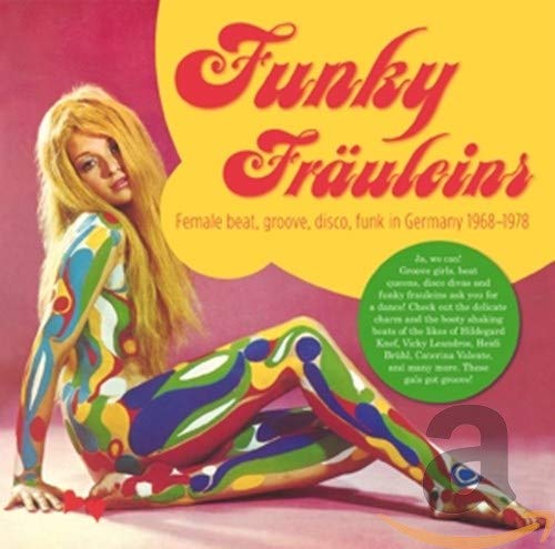 Funky Fräuleins-Female Beat, Groove, Disco, Funk in Germany 1968-1978