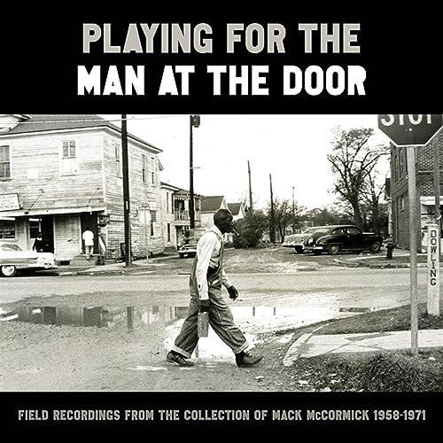 Playing for the Man at the Door - Field Recordings