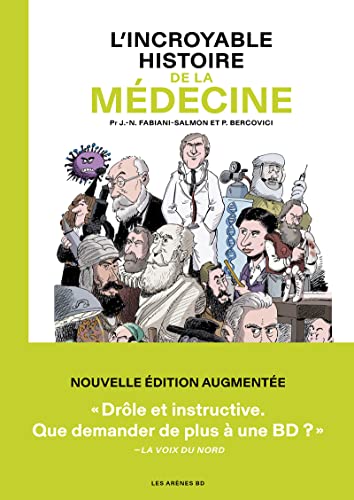 L'Incroyable histoire de la médecine: 3e édition