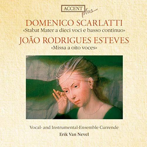 Domenico Scarlatti: Stabat Mater / Joao Rodrigues Esteves: Missa a oito voces