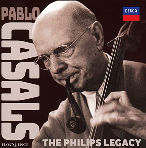 Casals: The Philips Legacy