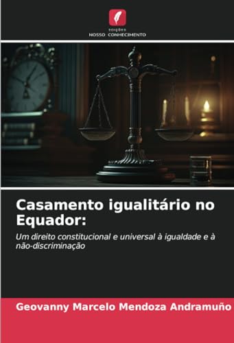 Casamento igualitário no Equador:: Um direito constitucional e universal à igualdade e à não-discriminação