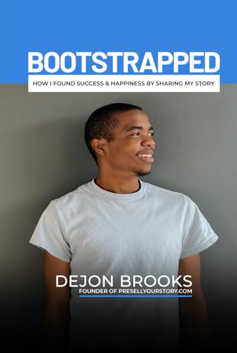 Bootstrapped: How I Found Success & Happiness By Sharing My Story
