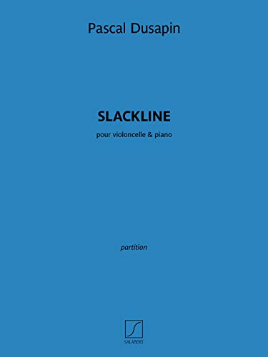 Slackline, pour violoncelle & piano