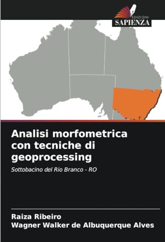 Analisi morfometrica con tecniche di geoprocessing: Sottobacino del Rio Branco - RO