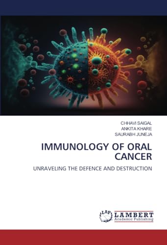 IMMUNOLOGY OF ORAL CANCER: UNRAVELING THE DEFENCE AND DESTRUCTION