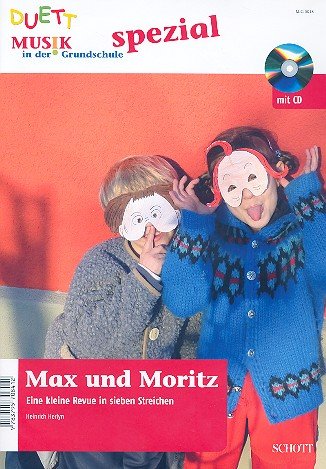 Max und Moritz - eine kleine Revue in 7 Streichen (+CD)