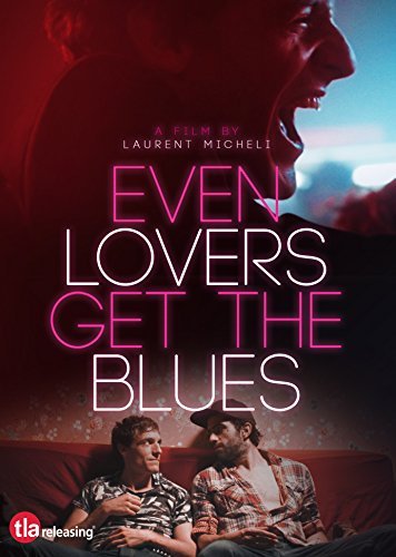 EVEN LOVERS GET THE BLUES - EVEN LOVERS GET THE BLUES (1 DVD)