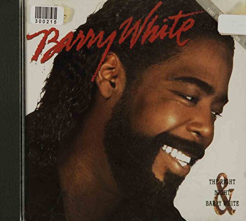 The Right Night and Barry White
