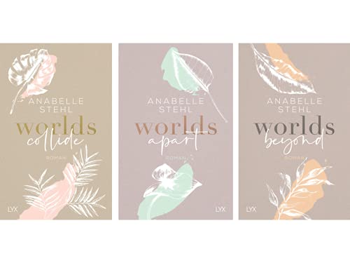 Anabelle Stehl | Worlds-Trilogie | 3er Set als Softcover | Worlds collide + Worlds apart + Worlds beyond