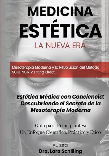 MEDICINA ESTÉTICA: “Mesoterapia Moderna y el Método Sculptor V Lifting Effect”,
