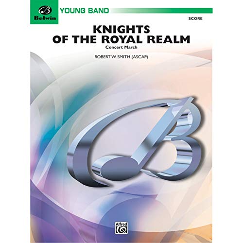 Knights of the Royal Realm (Concert March)