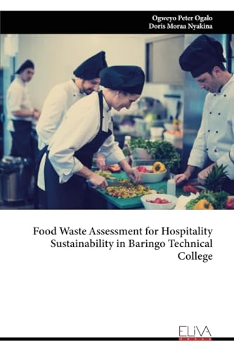 Food Waste Assessment for Hospitality Sustainability in Baringo Technical College