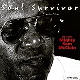 Soul Survivor: Best of Mighty Sam McClain by Mighty Sam Mcclain