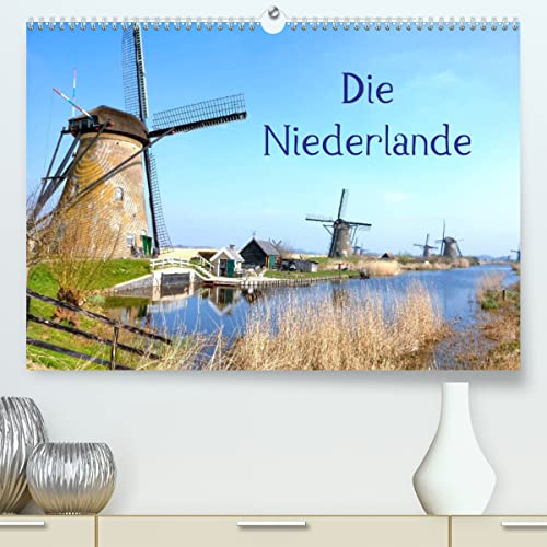 Die Niederlande (hochwertiger Premium Wandkalender 2024 DIN A2 quer), Kunstdruck in Hochglanz