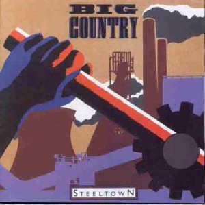 Steeltown by Big Country (1996-03-24)