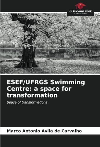 ESEF/UFRGS Swimming Centre: a space for transformation: Space of transformations