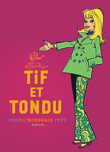 Tif et Tondu - Nouvelle Intégrale - Tome 6 - 1968-1972