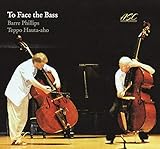 Barre & Teppo H Phillips - To Face The Bass