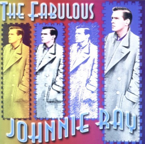 The Fabulous Johnnie Ray by Johnnie Ray