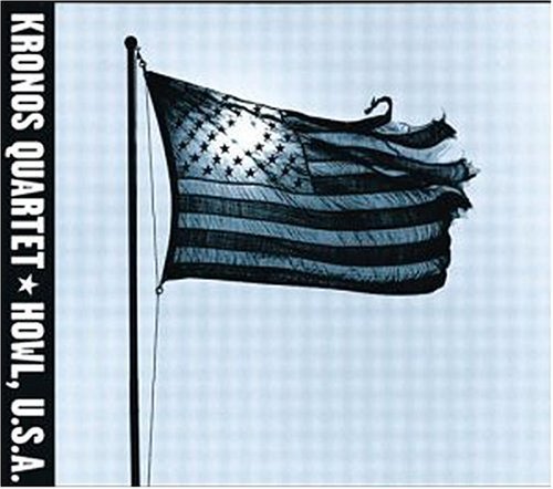 Howl U.S.A. by Kronos Quartet (1996) Audio CD