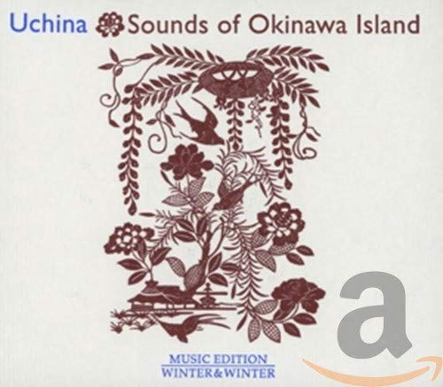 Uchina-Sounds of Okinawa Island