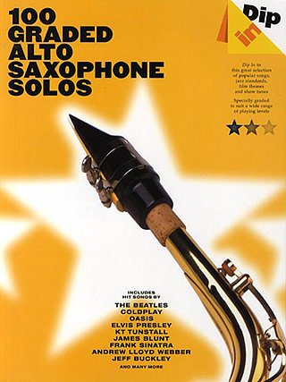 100 GRADED ALTO SAXOPHONE SOLOS - arrangiert für Altsaxophon [Noten / Sheetmusic] aus der Reihe: DIP IN